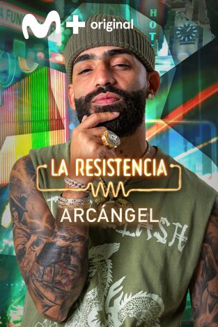 La Resistencia. T(T7). La Resistencia (T7): Arcángel