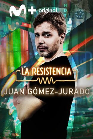 La Resistencia. T(T7). La Resistencia (T7): Juan Gómez-Jurado