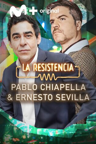 La Resistencia. T(T7). La Resistencia (T7): Pablo Chiapella y Ernesto Sevilla