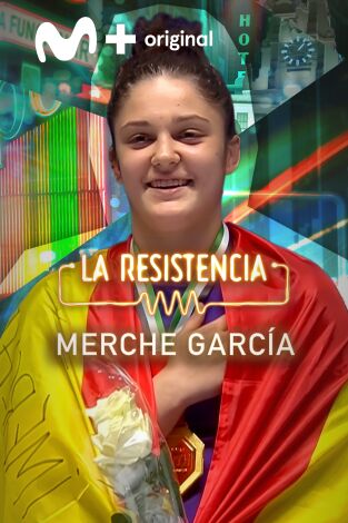 La Resistencia. T(T7). La Resistencia (T7): Merche García