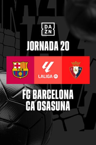 Jornada 20. Jornada 20: Barcelona - Osasuna