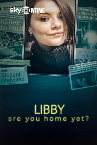 Libby are You Home Yet?
