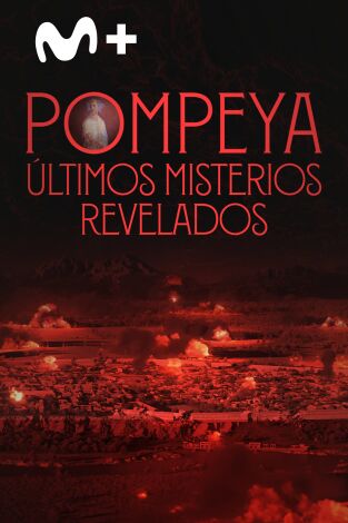 Pompeya: Últimos misterios revelados