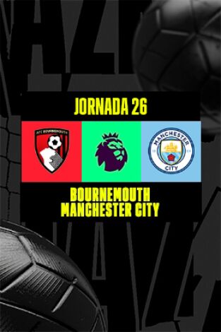 Jornada 26. Jornada 26: Bournemouth - Manchester City