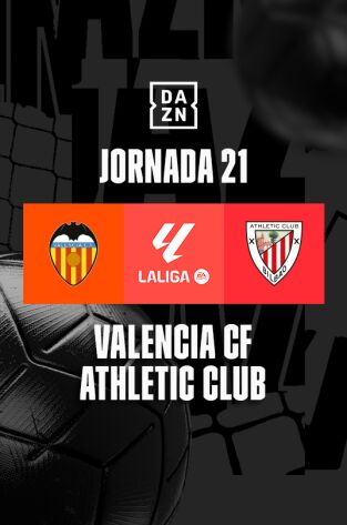 Jornada 21. Jornada 21: Valencia - Athletic