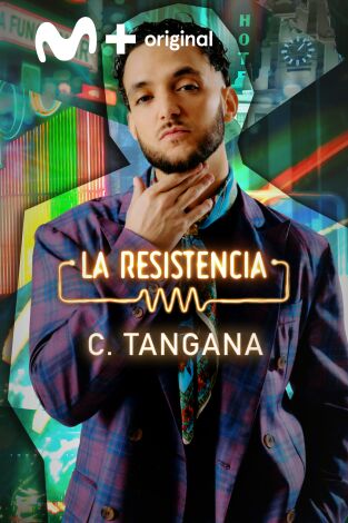 La Resistencia. T(T7). La Resistencia (T7): C. Tangana