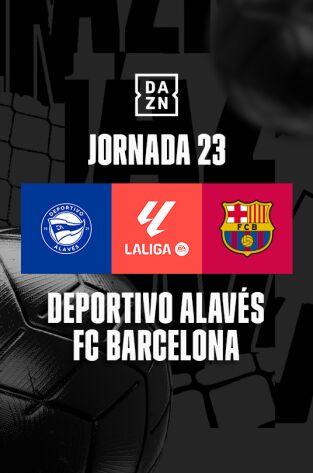 Jornada 23. Jornada 23: Alavés - Barcelona