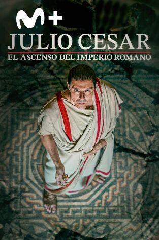 Julio César: El ascenso del Imperio romano