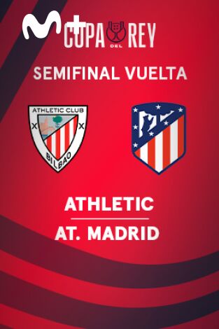 Semifinales. Semifinales: Athletic - At. Madrid