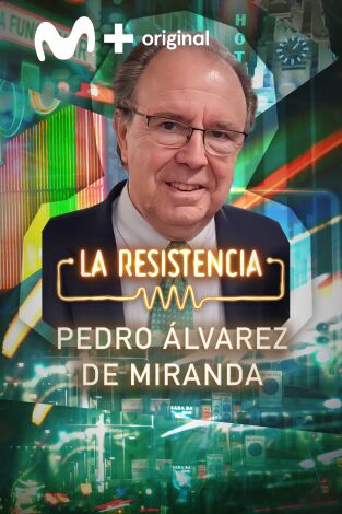 La Resistencia. T(T7). La Resistencia (T7): Pedro Álvarez de Miranda