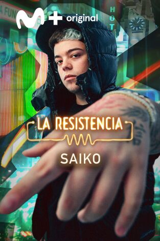 La Resistencia. T(T7). La Resistencia (T7): Saiko