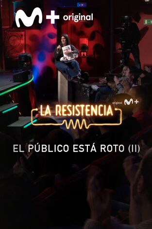 Lo + del público. T(T7). Lo + del público (T7): El Público está roto II 22.02.24