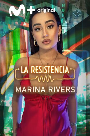 La Resistencia. T(T7). La Resistencia (T7): Marina Rivers