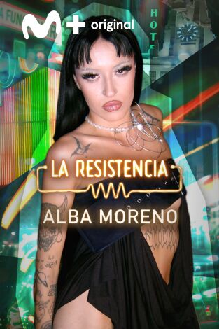 La Resistencia. T(T7). La Resistencia (T7): Alba Moreno