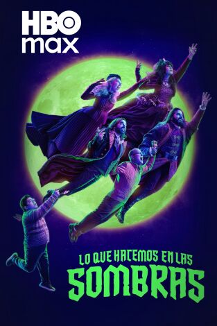 Lo que hacemos en las sombras. T(T1). Lo que hacemos en las sombras (T1)