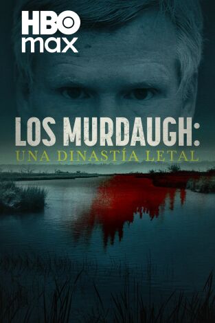 Los Murdaugh: una dinastía letal