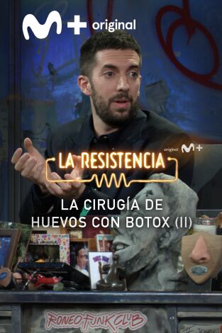 Lo + del público. T(T7). Lo + del público (T7): Cirugía de huevos con botox (II) 19.03.24