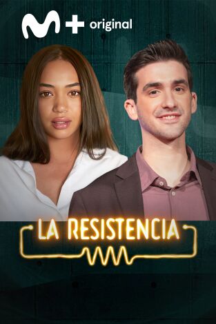 La Resistencia. T(T7). La Resistencia (T7): Berta Vázquez y Lalo Tenorio