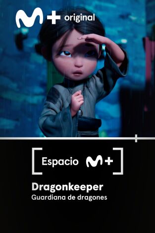 Espacio M+. T(T1). Espacio M+ (T1): Dragon Keeper. Guardiana de dragones
