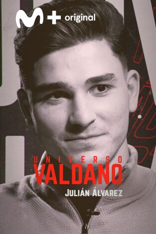 Universo Valdano. T(7). Universo Valdano (7): Julián Álvarez