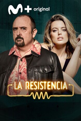 La Resistencia. T(T7). La Resistencia (T7): Adriana Torrebejano y Carlos Areces