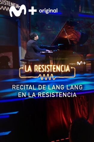 Lo + de los invitados. T(T7). Lo + de los... (T7): El lujo de escuchar a Lang Lang 18.04.24