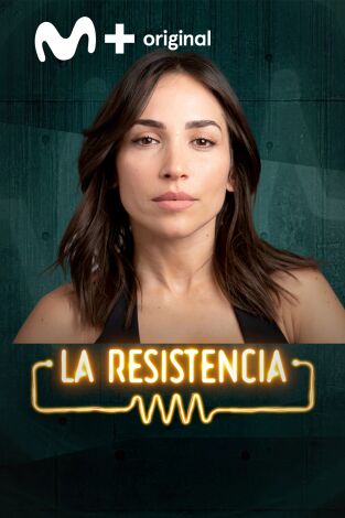 La Resistencia. T(T7). La Resistencia (T7): Ana Isabelle