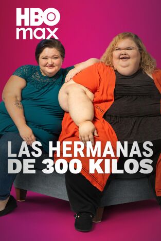 Las hermanas de 300 kilos. T(T4). Las hermanas de 300 kilos (T4)