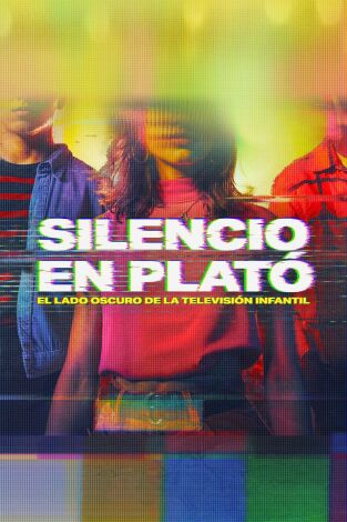 Silencio en plató: el lado oscuro de la televisión infantil. Silencio en plató: el...: El secreto más oscuro