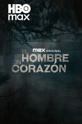 El hombre sin corazón