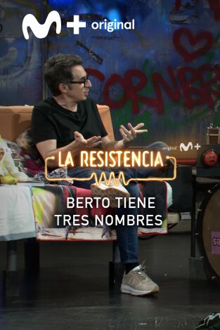 Lo + de los invitados. T(T7). Lo + de los... (T7): Los tres nombres de Berto Romero 03.06.24