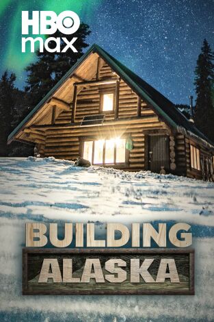 Construyendo Alaska. T(T8). Construyendo Alaska (T8)