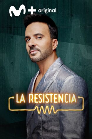 La Resistencia. T(T7). La Resistencia (T7): Luis Fonsi