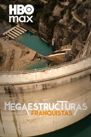 Megaestructuras Franquistas. Megaestructuras Franquistas 