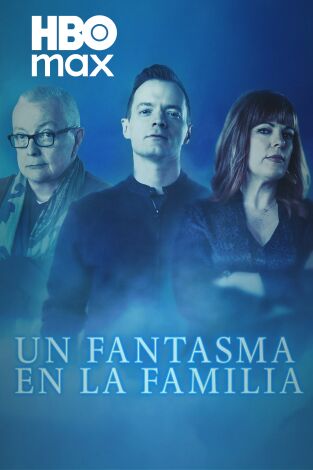 Un fantasma en la familia. T(T1). Un fantasma en la familia (T1)