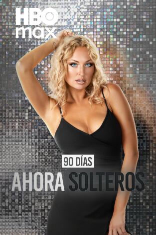 90 días: ahora solteros