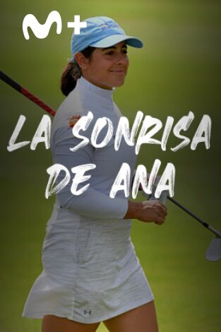Sueños de Golf. T(2024). Sueños de Golf (2024): La sonrisa de Ana