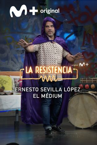 Lo + de los colaboradores. T(T7). Lo + de los... (T7): El Médium Ernesto Sevilla López I 26.06.24