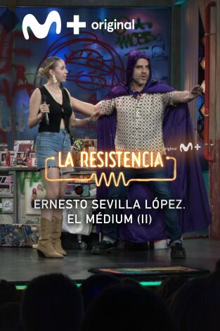 Lo + de los colaboradores. T(T7). Lo + de los... (T7): El Médium Ernesto Sevilla López II 26.06.24