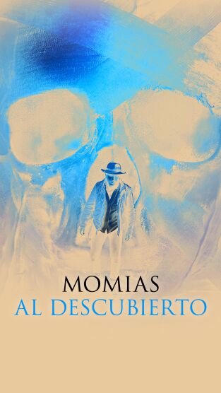 Momias al descubierto. Momias al descubierto: El rastro de las momias asesinadas