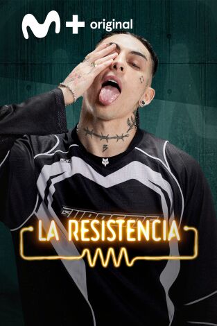 La Resistencia. T(T7). La Resistencia (T7): Khea