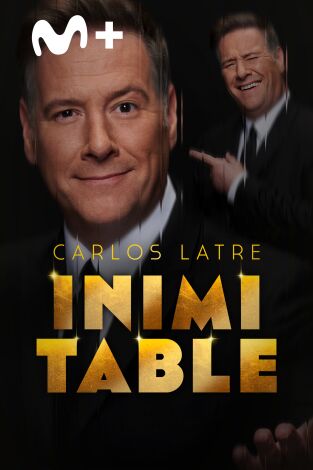 Carlos Latre. Inimitable