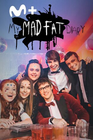 My Mad Fat Diary. T(T3). My Mad Fat Diary (T3)