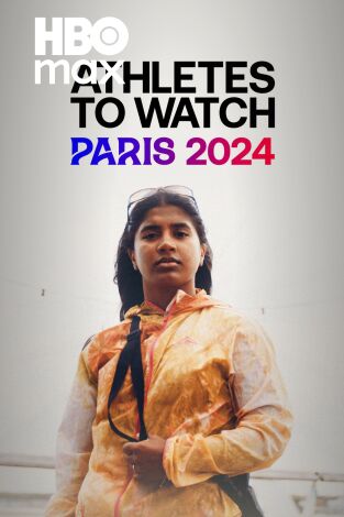 Athletes To Watch: Paris 2024