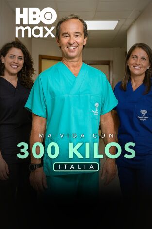 Mi vida con 300 kilos: Italia