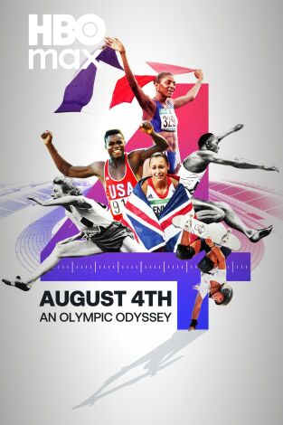 August 4th: An Olympic Odyssey