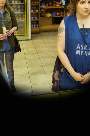 Girls. T(T4). Girls (T4): Ep.7 Pregúntame cómo me llamo