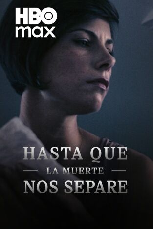 Hasta que la muerte nos separe