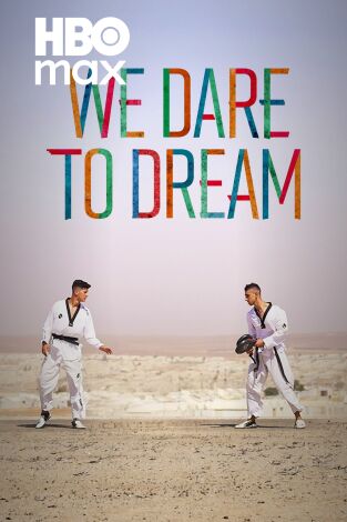 We Dare To Dream
