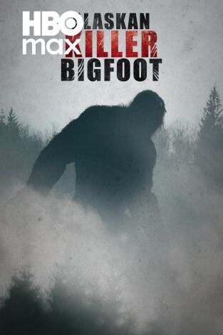 Bigfoot, asesino en Alaska